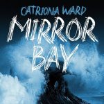 Mirror Bay / Catriona WARD