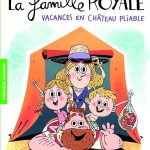 La Famille royale. 1, Vacances en château pliable / Christophe MAURI