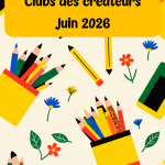 Clubs des créateurs juin 2026