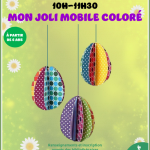 Mercredi 15 avril de 10h à 11h30 : Club des créateurs : Mon joli mobile coloré