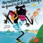 Vacances du grand méchant loup (Les) / Jean LEROY, Laurent SIMON